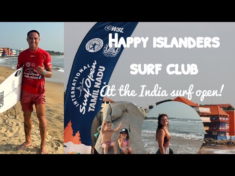 Comp days in India with the Happy Islanders Surf Club!