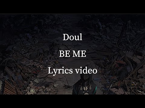 【和訳】Doul／BE ME 【フル】【アークナイツ 黎明前奏ed】