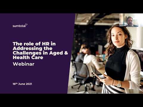 The Role of HR in Addressing the Challenges in Aged and Healthcare webinar