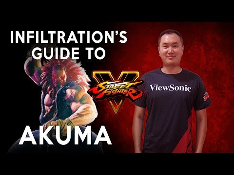 Infiltration's Guide to Akuma - SFV [Advanced]