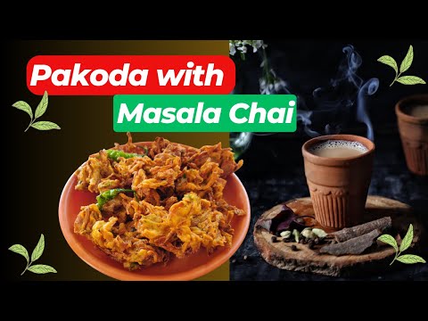 Pakoda with Masala Chai in Denmark | Masala Chai And Pakodas