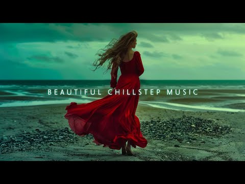 Beautiful Chillstep Music Mix for Calming the Mind and Finding Peace ~ Deep Ambient Chillout Mix