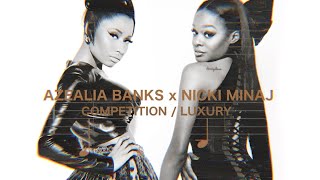 Azealia Banks (feat. Nicki Minaj) - Competition/Luxury