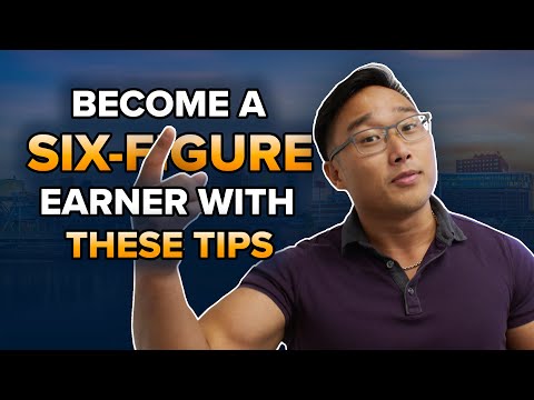 Become a Six Figure Earner with These Tips