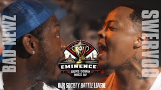 BAD NEWZ vs SWERVOO | HOSTED BY KELZ | EMINENCE 5: GUNS DOWN MICS UP #OSBL #NEWDMV