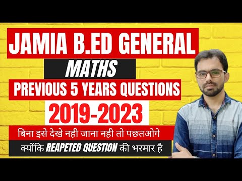 JMI B.Ed Previous 5 years Maths Solution by Sajjad Sir