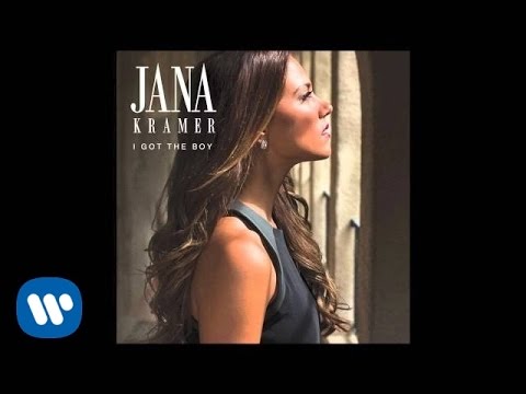 Jana Kramer - I Got The Boy (Official Audio)