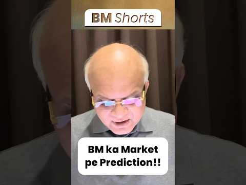 BM ka Market pe Prediction!!