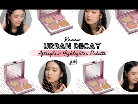 รีวิว Urban Decay Afterglow Highlighter Palette  จะเนรมิตรหน้าปังได้เบอร์ไหน มาดูกัน!