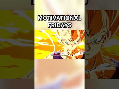 Motivational Friday's With DragonBall Sparking! Zero