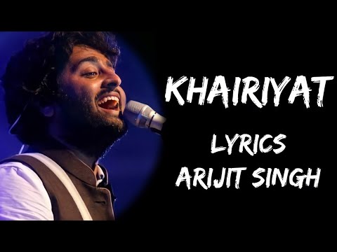 Khairiyat Pucho Kabhi To Kaifiyat Pucho | Khairiyat Full Song (Lyrics)