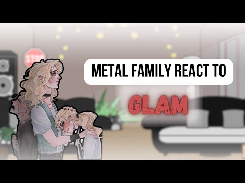 METAL FAMILY REACT TO GLAM`S PAST | english version |