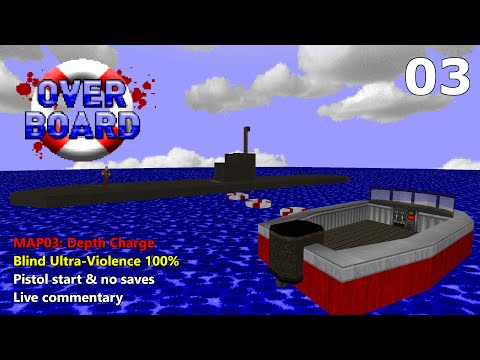 Doom II: Overboard - MAP03: Depth Charge - Blind Ultra-Violence 100%