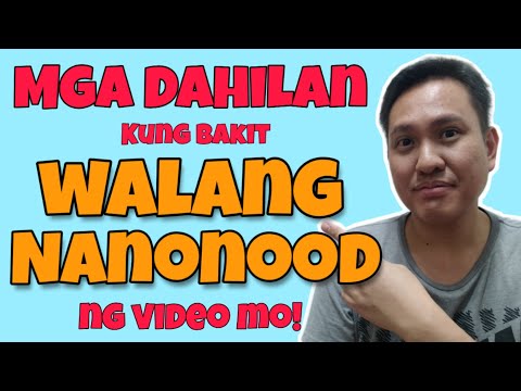 Bakit Walang Nanonood Ng Video Mo | Mga Dapat Malaman Ng Isang Nagsisimulang Youtuber