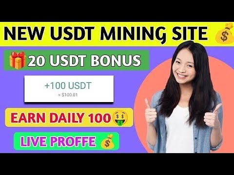 New Usdt Investment Site | usdt earning site | trx usdt mining app | Cloud Mining | usdt investment