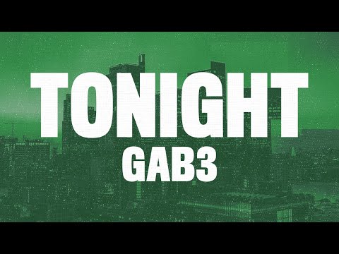 Gab3 - Tonight (Lyrics)