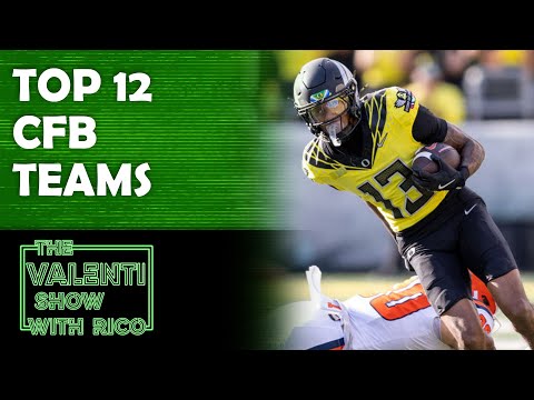 Your Top 12 College Football Teams | The Valenti Show with Rico