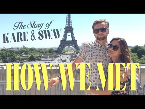 How We Met - Story of Kare & Swav