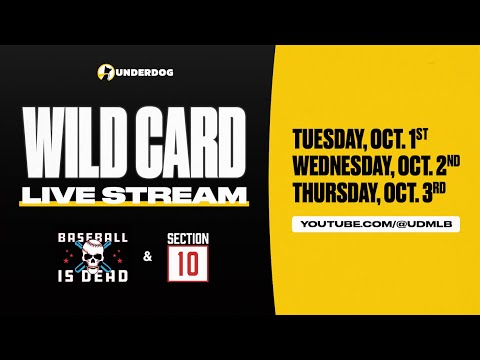 2024 Wild Card Live Stream DAY TWO || Baseball Is Dead X Section 10