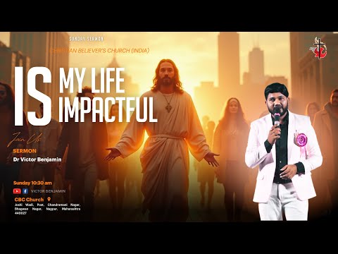 How to Live an Impactful Christian Life Like Jesus? | Sermon by Dr. Victor Benjamin