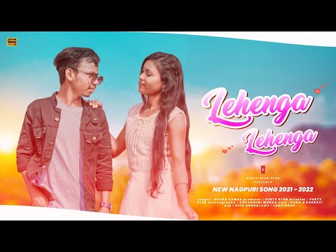 LEHENGA LEHENGA :NEW NAGPURI SONG 2021-22!!