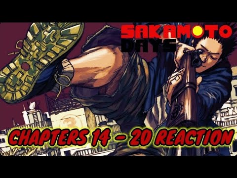 Sakamoto Days Chapters 14 - 20 Reaction