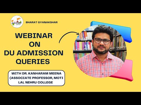 WEBINAR ON "DU ADMISSION 2023 QUERIES" || WITH PROFESSOR Dr. KANHARAM MEENA