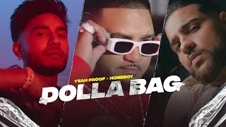 DOLLA BAG - YEAH PROOF | HOMEBOY | KARAN AUJLA (TEASER)