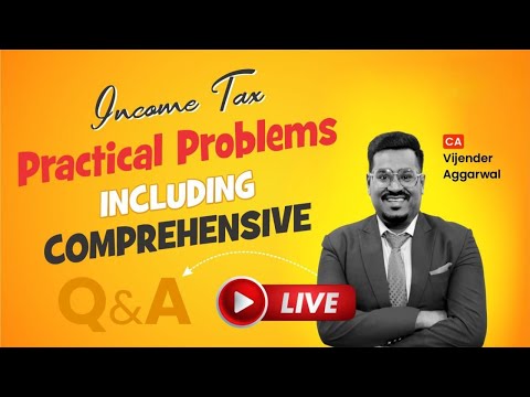 CA-Inter Taxation | Pre-Exam Income Tax Q&A Marathon | CA Vijender Aggarwal