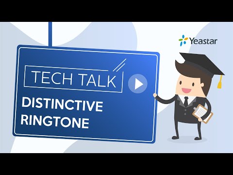 Tech Talk: How to Configure Distinctive Ringtone on Yeastar S-Series PBX | Custom Ringback Tones