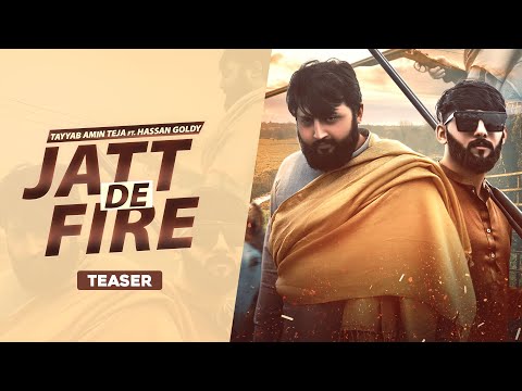 JATT DE FIRE (Teaser) Tayyab Amin Teja ft. Hassan Goldy I Seemab Arshad | Latest Punjabi Songs 2022