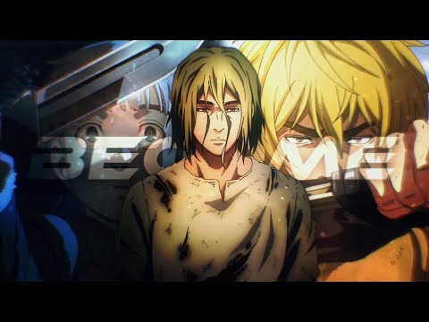 ANIZYZ x vxcelm - Become (Vinland Saga AMV)