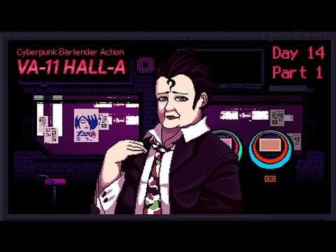 VA-11 Hall-A: Cyberpunk Bartender Action - Day 14, Part 1