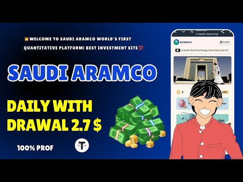 💥New Latest USDT Earning platform Saudi Aramco Daily withdrawal 2.7$