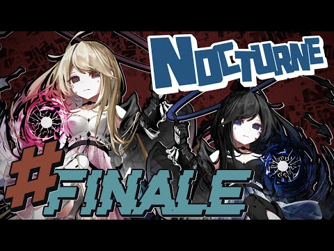 【#NocturneOTHeaven】 #14 - FINALE 【NIJISANJI / にじさんじ】