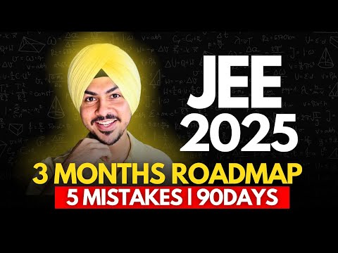 Avoid These 5 Mistakes or REGRET! ⚠️ | Last 3 Months Plan for JEE Main 2025 |