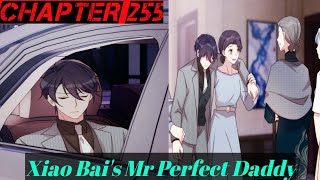 Xiao Bai's Mr Perfect Daddy Chapter 255 #ryomanga #mangakiss  #manga #xiaobaismrperfectdaddy