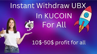 Instant Offer UBX Token Live Withdraw In KUCOIN, Free Earning || #instantloot #paytm #instantpayment