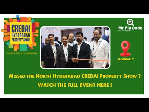 CREDAI North Hyderabad Property Show 2024 | Shree Convention Kompally | MrPinCode.in