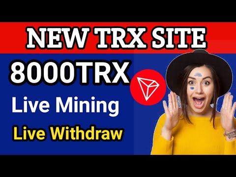 2022 best Trx | mining site registration to get free 8000 Trx | TRX26.COM