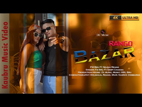 Rango Bazar | New Kaubru Official Music Video dimpy|| FM || Selina ||