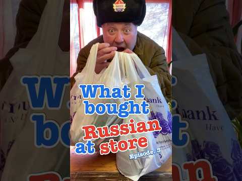 What I bought at Russian store - Ep 3 #crazyrussiandad #russianfood #ukrainianfood #ukraine #russia