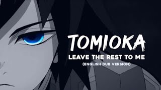 Tomioka Giyuu "Leave the rest to me" [ASMV] - (English Dub Version)