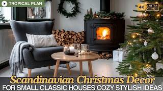 Nordic Charm & Scandinavian Christmas Decor for Small Classic Houses: Cozy, Stylish Ideas