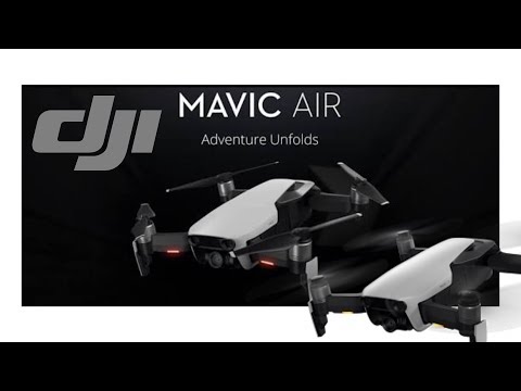 The Brand New DJI Mavic Air (2018)