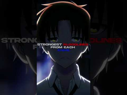 Strongest Bloodlines From Each Anime #shorts #youtubeshorts #anime #manga