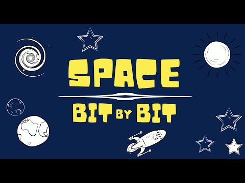 Space bit by bit!