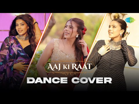 Aaj Ki Raat | Dance Cover | Ishika Rajput