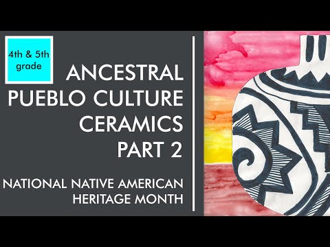 Virtual Art with Mrs. Van Alstyne | Ancestral Pueblo Culture Ceramics Part 2