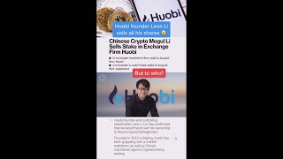 JUST IN! Huobi founder sold his entire stake in the crypto exchange